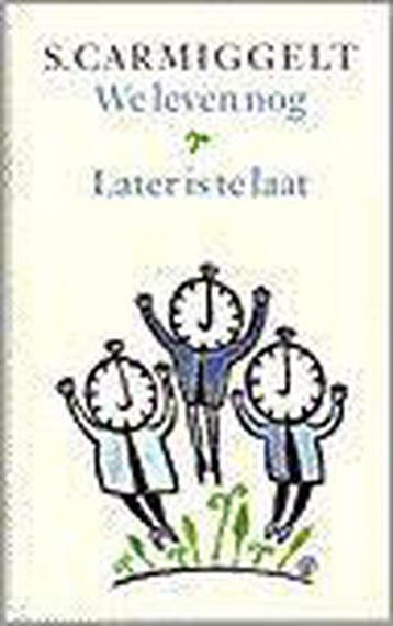 We leven nog & Later is te laat 9789029509350, Verzenden, Simon Carmiggelt