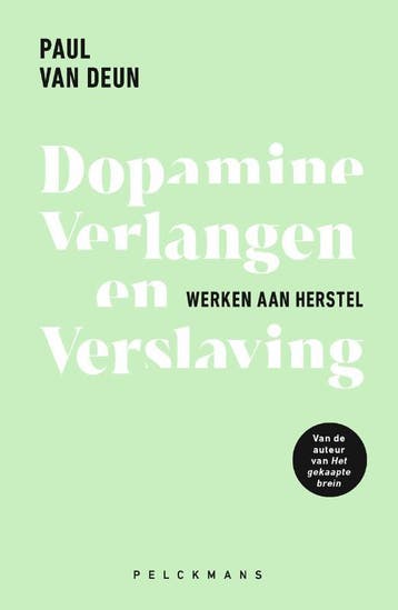 Dopamine, Verlangen En Verslaving | Paul Van Deun | Nieuw, Boeken, Verzenden, Nieuw, Paul Van Deun