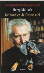 Hond en de Duitse ziel 9789059360037 Harry Mulisch, Verzenden, Gelezen, Harry Mulisch