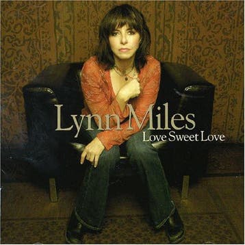 Lynn Miles - Love Sweet Love, Verzenden