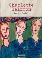 Charlotte Salomon Life Or Theatre 9783836539371, Boeken, Verzenden, Zo goed als nieuw, Judith Belinfante