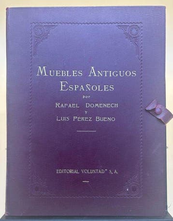 Rafael Doménech, Luis Pérez Bueno - Muebles Antiguos