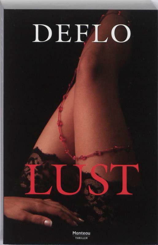 Lust 9789022323229 Luc Deflo, Livres, Thrillers, Envoi