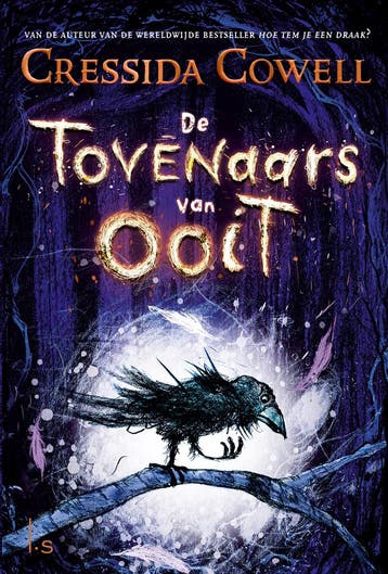 De Tovenaars van Ooit / De Tovenaars van Ooit / 1, Verzenden, Zo goed als nieuw, Cressida Cowell