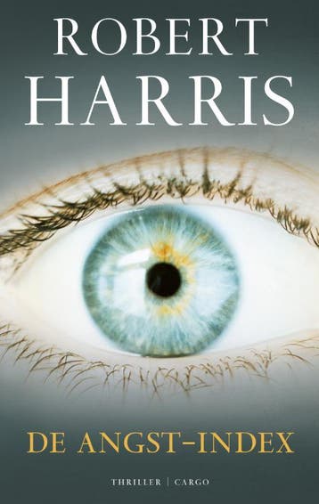 De angst-index 9789023468950 Robert Harris, Verzenden, Robert Harris