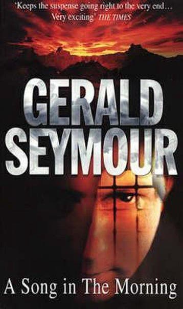 SONG IN THE MORNING A 9780552147316 Gerald Seymour, Verzenden, Gelezen, Gerald Seymour