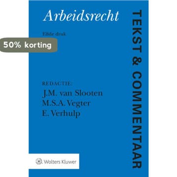 Arbeidsrecht / Tekst & Commentaar 9789013155907, Boeken, Verzenden, Nieuw