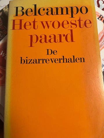 Het woeste paard 9789021504711 Belcampo, Verzenden, Gelezen, Belcampo