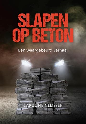 Slapen op beton 9789463654555 Caroline Nelissen, Boeken, Verzenden, Gelezen, Caroline Nelissen