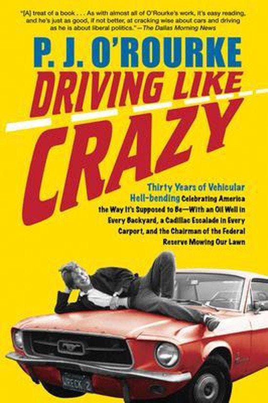 Driving Like Crazy 9780802144799 P. J. ORourke, Boeken, Taal | Engels, Gelezen, Verzenden