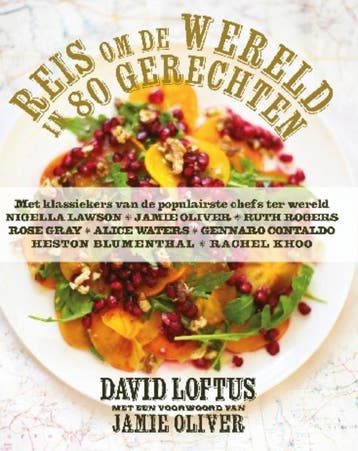 Reis om de wereld in 80 gerechten 9789021552316 David Loftus, Verzenden, David Loftus