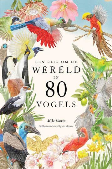 Een Reis Om De Wereld In 80 Vogels | Mike Unwin | Nieuw, Verzenden, Nieuw, Mike Unwin