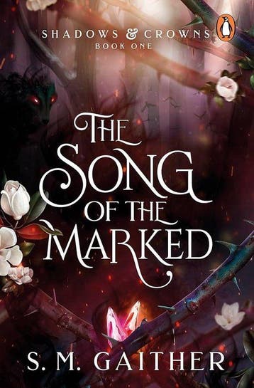 Shadows & Crowns1-The Song of the Marked 9781804945803, Verzenden, Gelezen, S. M. Gaither