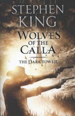 Wolves of the Calla / The dark tower / 5 9781444723489, Boeken, Verzenden, Gelezen, Stephen King