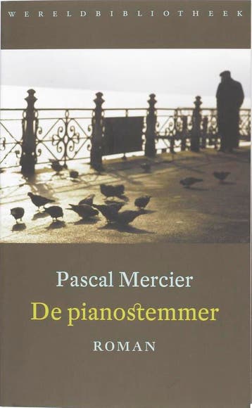 De pianostemmer 9789028422360 Pascal Mercier, Verzenden, Gelezen, Pascal Mercier
