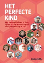 Het perfecte kind 9789079603497 Jessica Hebly, Verzenden, Gelezen, Jessica Hebly