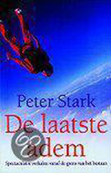 LAATSTE ADEM 9789022530740 Peter Stark, Verzenden, Gelezen, Peter Stark