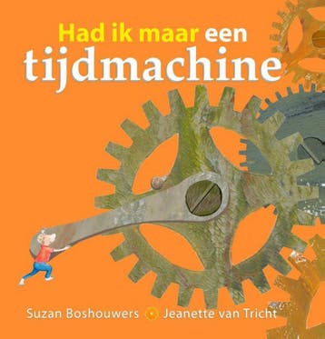 Had ik maar een tijdmachine 9789491337512, Verzenden, Gelezen, Jeanette van Tricht