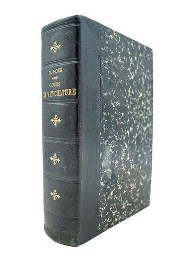 Gustave Foëx - Cours complet de viticulture - 1886