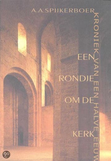 RONDJE OM DE KERK 9789043504331 A.A. SPIJKERBOER, Verzenden, Gelezen, A.A. SPIJKERBOER