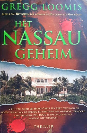 Het Nassau-geheim 9789045210582 Gregg Loomis, Boeken, Verzenden, Gelezen, Gregg Loomis