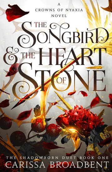 The songbird & the heart of stone / The shadowborn duet / 1, Verzenden, Zo goed als nieuw, Carissa Broadbent