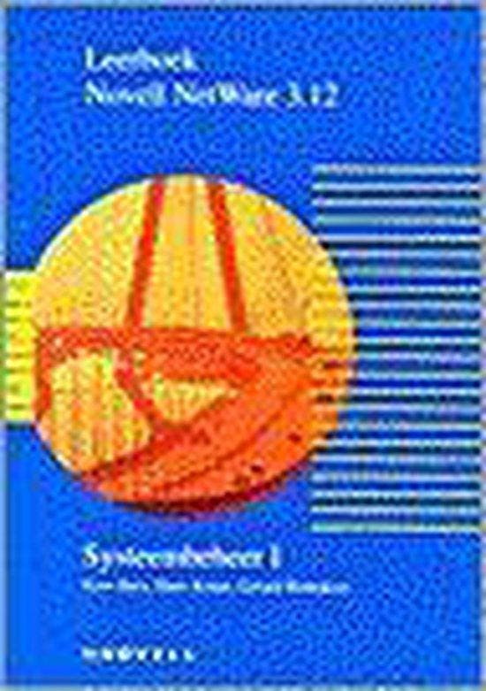 LEERBOEK NOVELL NETWARE 3.12 SYSTEEMBEHE - Kees, Boeken, Studieboeken en Cursussen, Verzenden