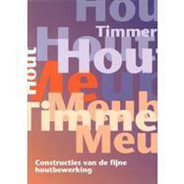 Constructies vd fijne houtbewerking 9789060536124 Sh&m, Verzenden, Gelezen, Sh&m