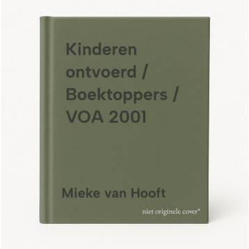 Kinderen ontvoerd / Boektoppers / VOA 2001 9789020846676, Verzenden, Mieke van Hooft