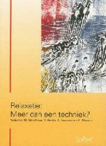 RELAXATIE, MEER DAN EEN TECHNIEK 9789044112535, Boeken, Verzenden, Gelezen