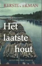 Het laatste hout / Wolfshuid-trilogie / 2 9789035125438, Boeken, Verzenden, Gelezen, Kerstin Ekman