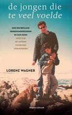 De jongen die te veel voelde 9789493095519 Lorenz Wagner, Verzenden, Gelezen, Lorenz Wagner