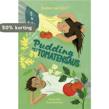 Pudding met tomatensaus 9789026625589 Evelien van Dort, Verzenden, Zo goed als nieuw, Evelien van Dort