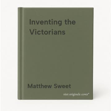 Inventing the Victorians 9780312283261 Matthew Sweet, Verzenden, Matthew Sweet