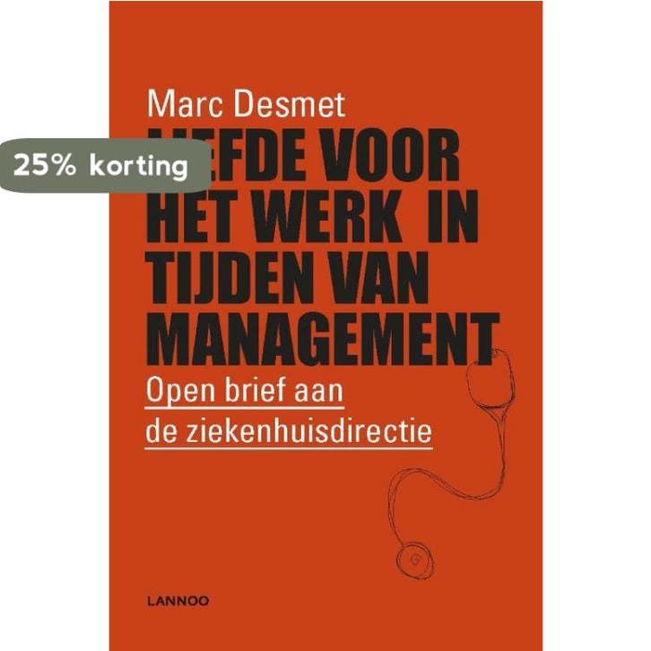 Liefde voor het werk in tijden van management 9789401452052, Livres, Ésotérisme & Spiritualité, Envoi