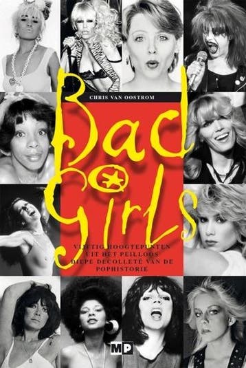 Bad girls 9789082309034 Chris van Oostrom, Verzenden, Chris van Oostrom
