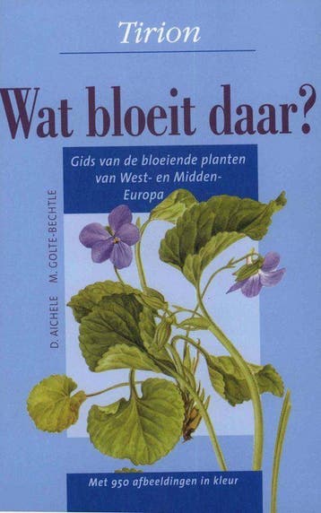 Tirion natuur Wat bloeit daar ? / Tirion natuur D. Aichele, Verzenden, D. Aichele