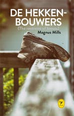 De hekkenbouwers / Colibri-bibliotheek 9789045340234, Verzenden, Gelezen, Magnus Mills