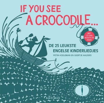 If you see a crocodile 9789025756697 Petra Koeleman, Verzenden, Zo goed als nieuw, Petra Koeleman