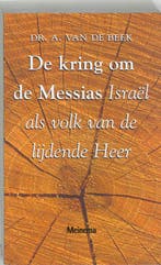 KRING OM DE MESSIAS 9789021138978 A. van de Beek, Verzenden, A. van de Beek