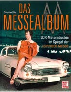 DAS MESSEALBUM, DDR MOTORINDUSTRIE IM SPIEGEL DER LEIPZIGER