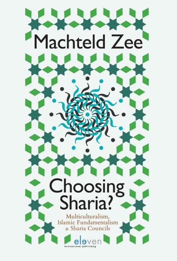 Choosing Sharia? 9789462366343 Machteld Zee, Verzenden, Machteld Zee