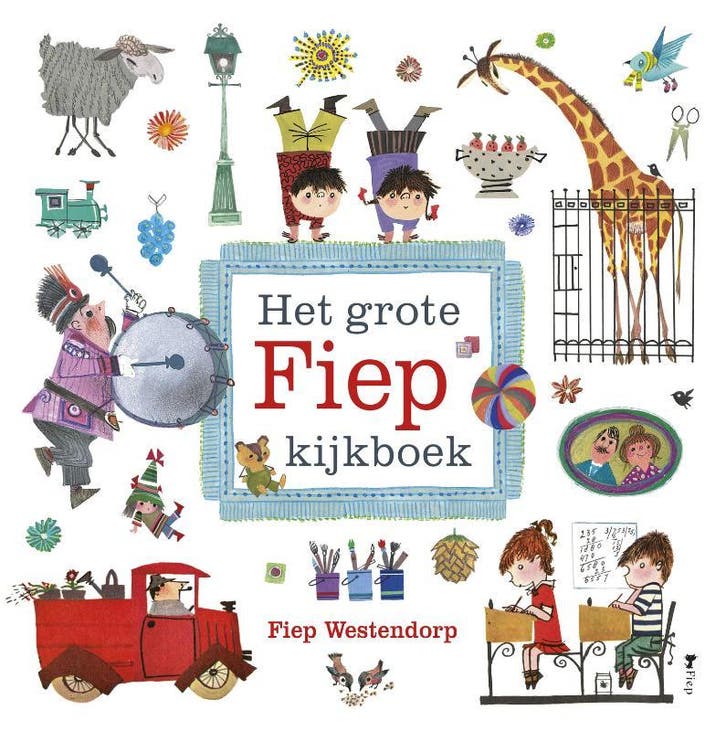 Het grote Fiep kijkboek 9789045116464 Fiep Westendorp, Boeken, Kinderboeken | Kleuters, Gelezen, Verzenden