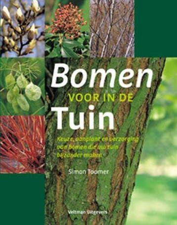 Bomen voor in de tuin 9789059204195 S. Toomer, Verzenden, S. Toomer