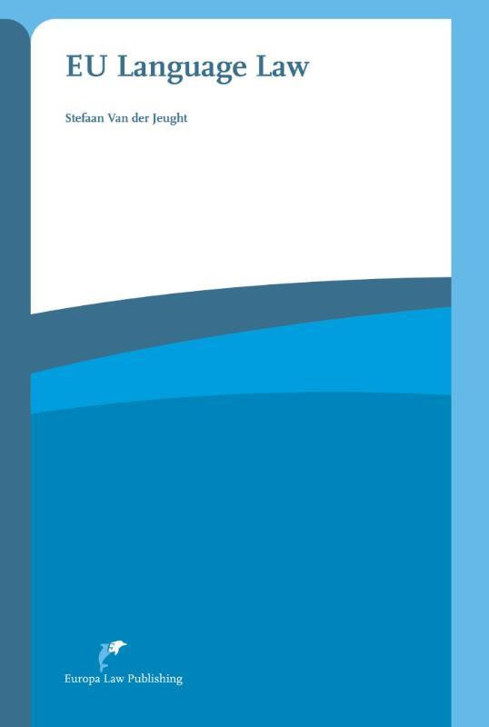 Eu Language Law | Stefaan Jeught | Nieuw, Livres, Livres Autre, Envoi