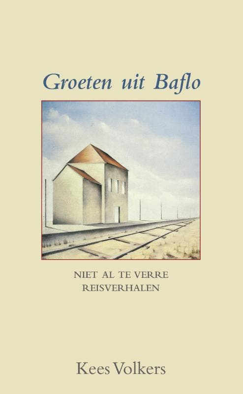 Groeten uit Baflo 9789038928241 Kees Volkers, Livres, Récits de voyage, Envoi