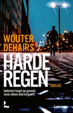 Harde regen / Keller Brik / 4 9789401414944 Wouter Dehairs, Verzenden, Wouter Dehairs