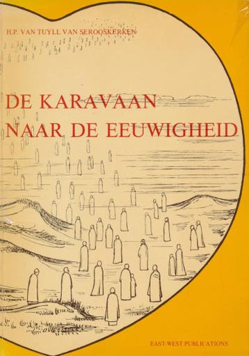 Karavaan Naar De Eeuwigheid 9789070104078 Tuyll Serooskerken, Verzenden, Gelezen, Tuyll Serooskerken