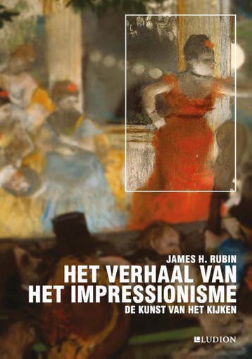Het verhaal van het impressionisme / De kunst van het kijken, Boeken, Verzenden, Zo goed als nieuw, James H. Rubin
