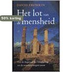 Het lot van de mensheid 9789053338193 D. Fromkin, Verzenden, Gelezen, D. Fromkin